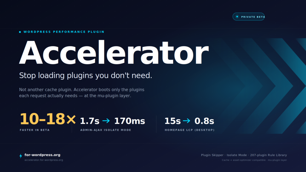 accelerator for wordpress. the best performance plugin for wordpress